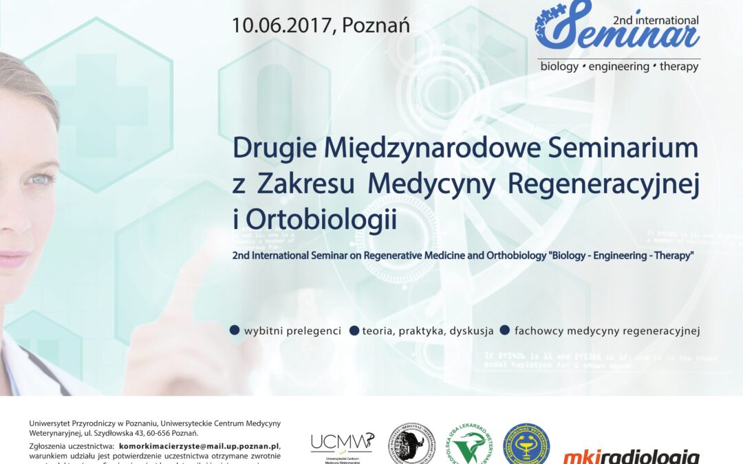 Drugie Miedzynarodowe Seminarium z Zakresu Medycyny Regeneracyjnej i Ortobiologii
