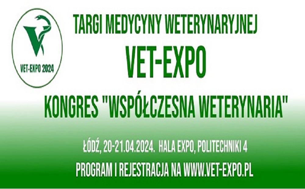 Kongres „Współczesna Weterynaria” oraz Targi Medycyny Weterynaryjnej VET-Expo – Łódź