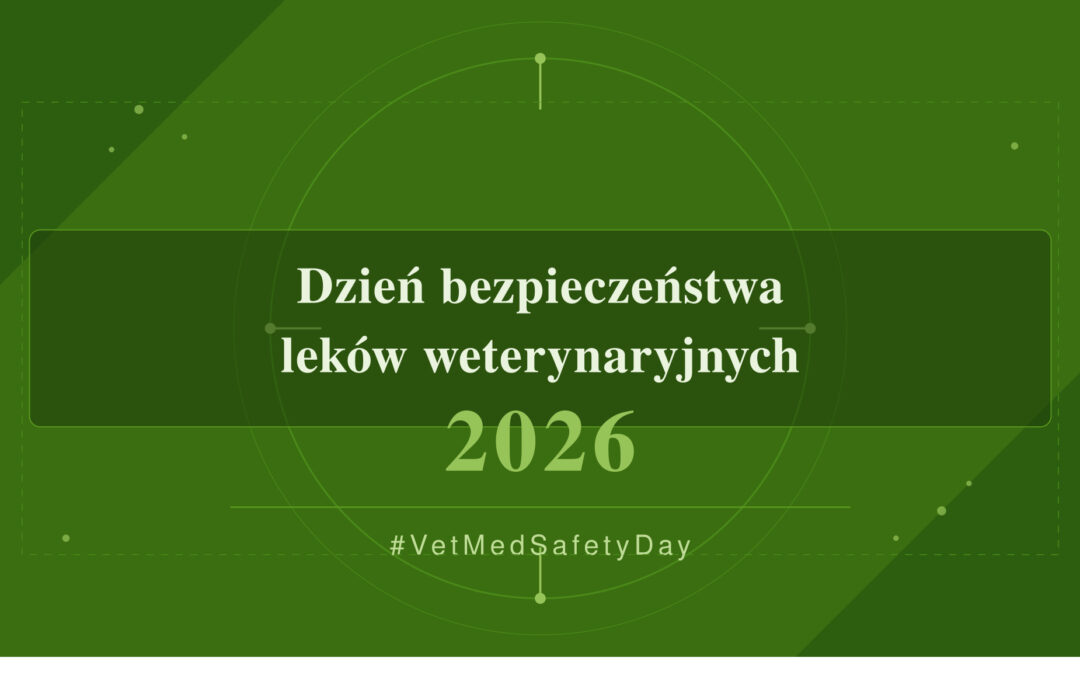 DZIEŃ BEZPIECZEŃSTWA LEKÓW WETERYNARYJNYCH